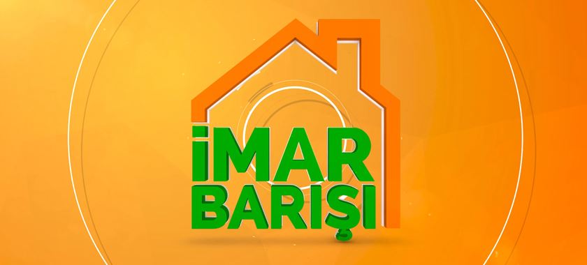 İMAR BARIŞI İLE İLGİLİ EN ÇOK MERAK EDİLENLER?