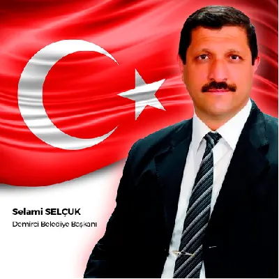 Bağımsız Belediye Başkan Adayı SELAMİ SELÇUK