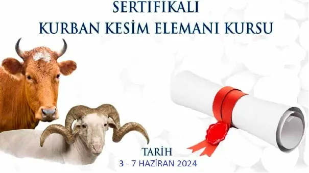 SERTİFİKALI KURBAN KESİM ELEMANI KURSU AÇILACAK