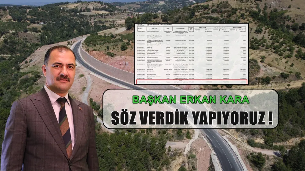 BAŞKAN ERKAN KARA; “İLÇEMİZİN ULAŞIM  SORUNLARINI TARİHE GÖMÜYORUZ ”