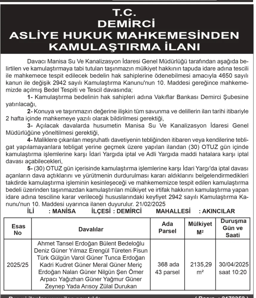 T.C.  DEMİRCİ  ASLİYE HUKUK MAHKEMESİNDEN KAMULAŞTIRMA İLANI 