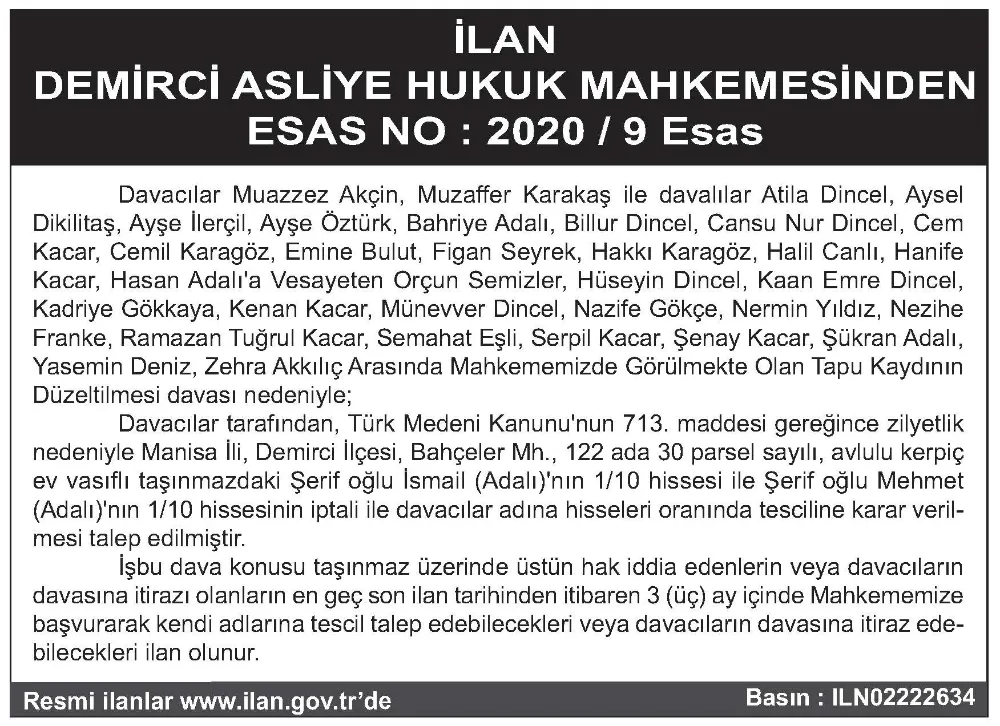 İLAN DEMİRCİ ASLİYE HUKUK MAHKEMESİNDEN ESAS NO : 2020 / 9 Esas