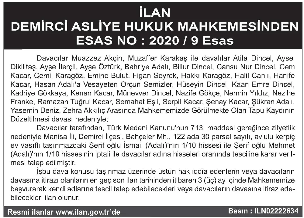 İLAN DEMİRCİ ASLİYE HUKUK MAHKEMESİNDEN ESAS NO : 2020 / 9 Esas