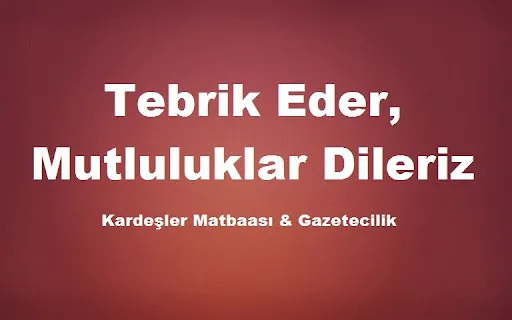 Tebrik Eder, Mutluluklar Dileriz