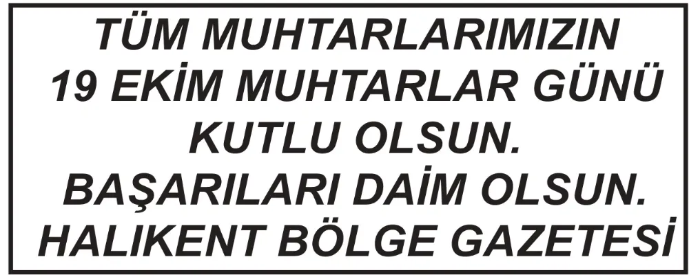 19 EKİM MUHTARLAR GÜNÜ KUTLU OLSUN