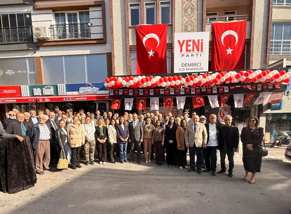 YENİ PARTİ DEMİRCİ İLÇE BİNASI AÇILDI