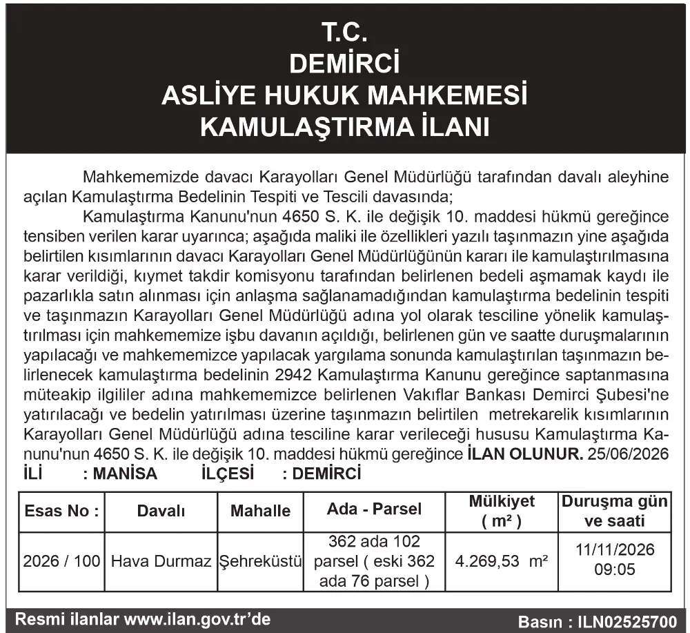 T.C. DEMİRCİ  ASLİYE HUKUK MAHKEMESİ KAMULAŞTIRMA İLANI 